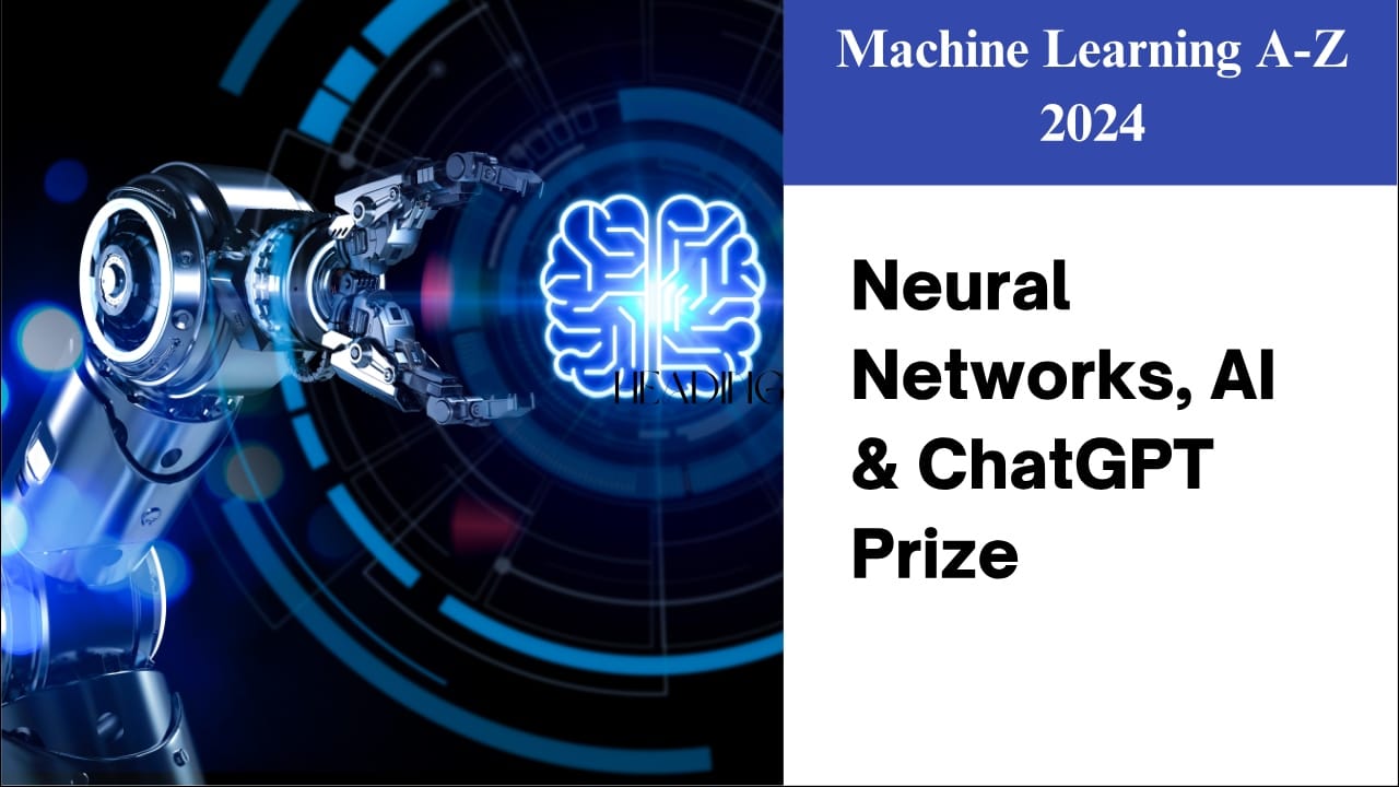 Machine-Learning-A-Z-AI-Python-R-ChatGPT-Prize-2024